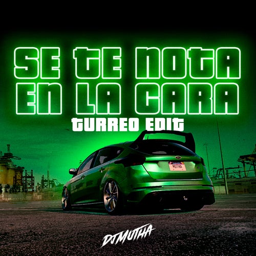 Se Te Nota En La Cara (Turreo Edit)