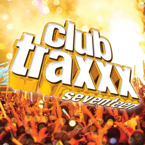 Clubtraxxx, Vol. 17 (Edited)