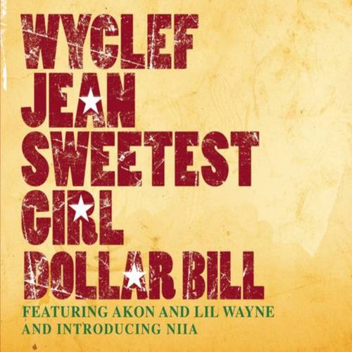 Sweetest Girl (Dollar Bill)