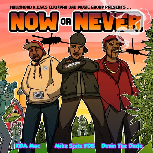 Now or Never (feat. Devin The Dude & KDA Mac)