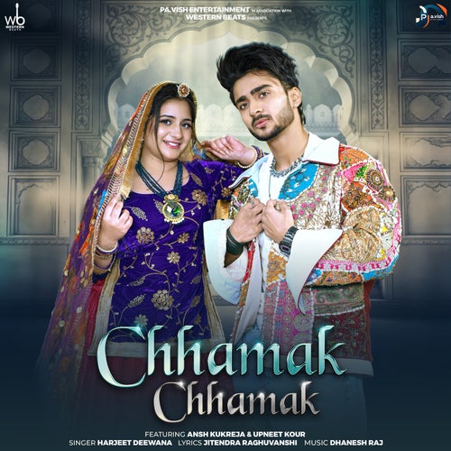 Chhamak Chhamak (feat. Ansh Kukreja & Upneet Kour)