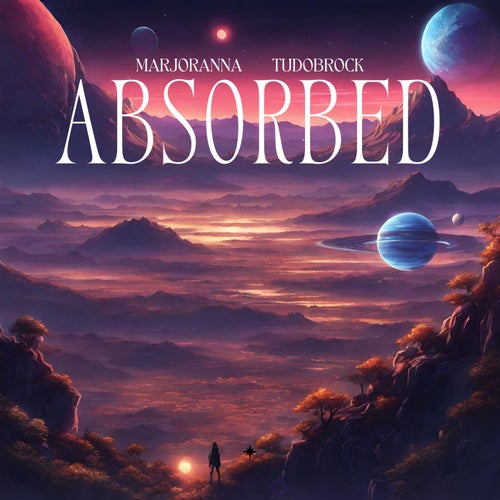 Absorbed (feat. Tudobrock)