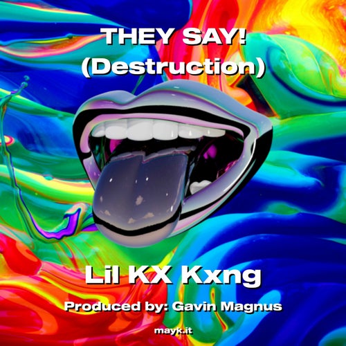 THEY SAY! (Destruction)