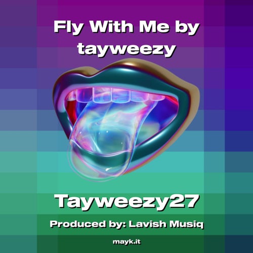 Fly With Me by tayweezy