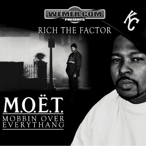 MOET - Mobbin Over Everythang