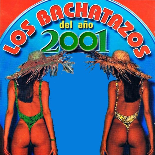 Los Bachatazos del Año 2001