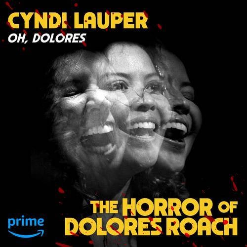 Oh, Dolores (From "The Horror of Dolores Roach")