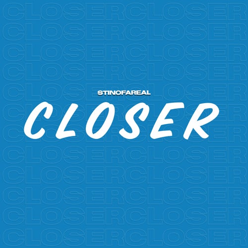 Closer