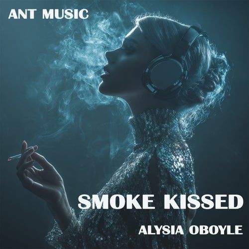 Smoke Kissed
