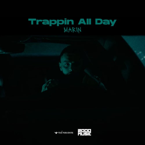 Trappin All Day