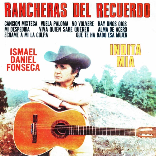 Rancheras del recuerdo Ismael Daniel Fonseca