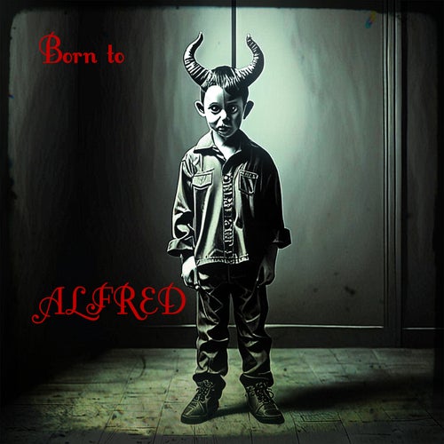 Born to ALFRED