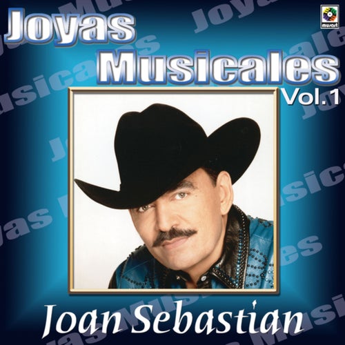 Joyas Musicales: Lo Norteño De Joan Sebastian, Vol. 1
