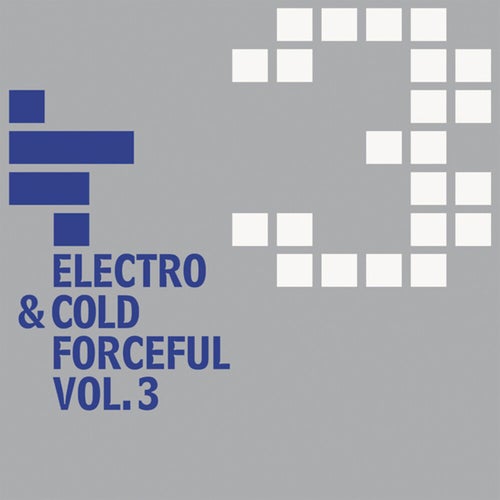 Electro-Cold & Forceful, Vol. 3