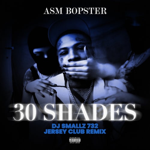 30 Shades (DJ Smallz 732 Jersey Club Remix)