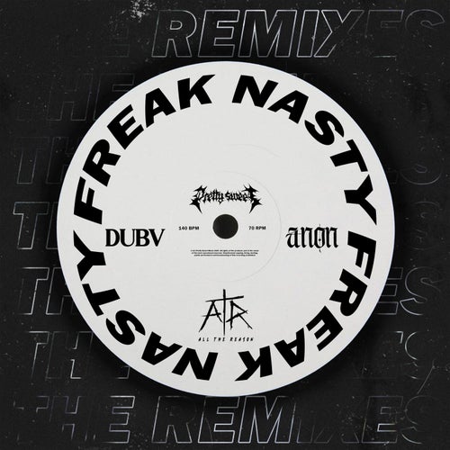 FREAK NASTY (THE REMIXES)