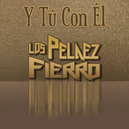 Y Tu Con El