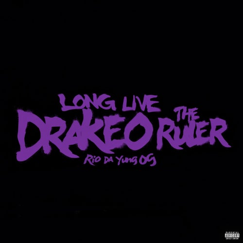 Long Live Drakeo The Ruler