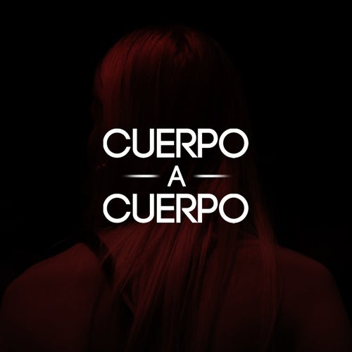 Cuerpo a Cuerpo
