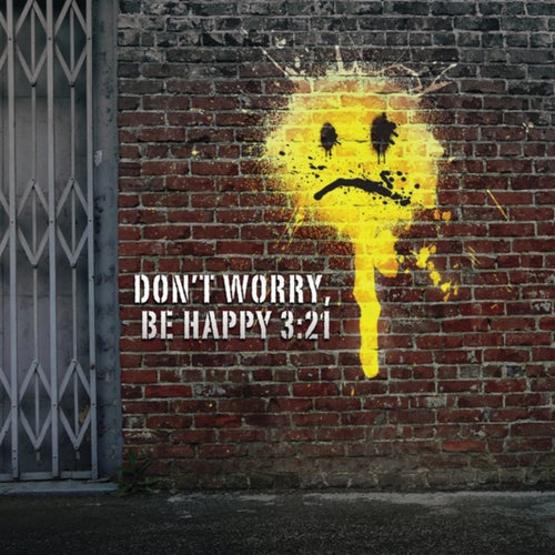 Don't Worry, Be Happy
