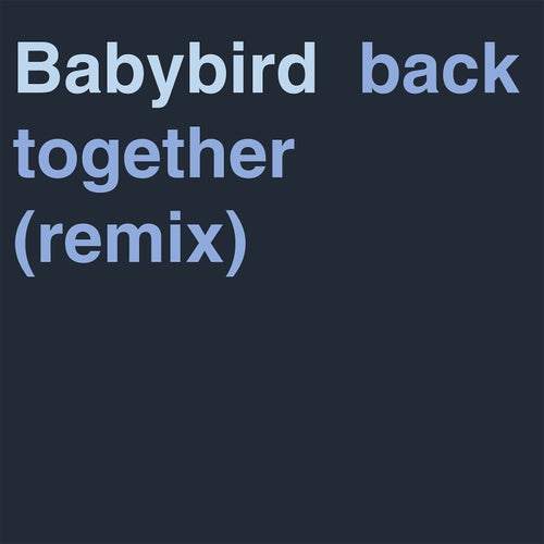 Back Together (Remix)