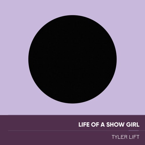 Life of a Show Girl