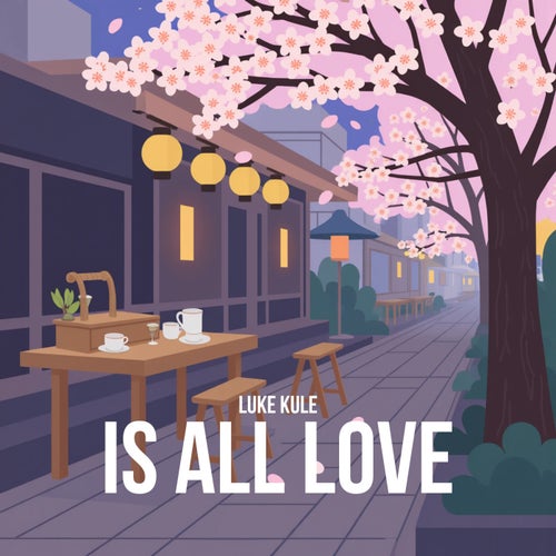 Is All Love