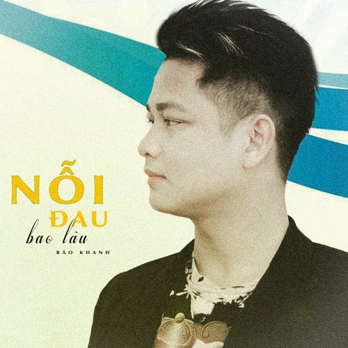 Nỗi Đau Bao Lâu