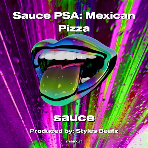 Sauce PSA:Mexican Pizza