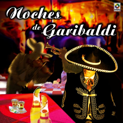 Noches De Garibaldi