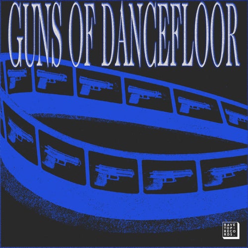 Guns Of Dancefloor