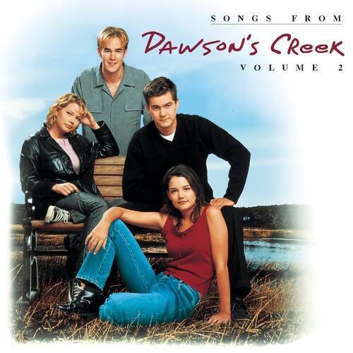 Songs From Dawson's Creek, Vol. II (Album Version)