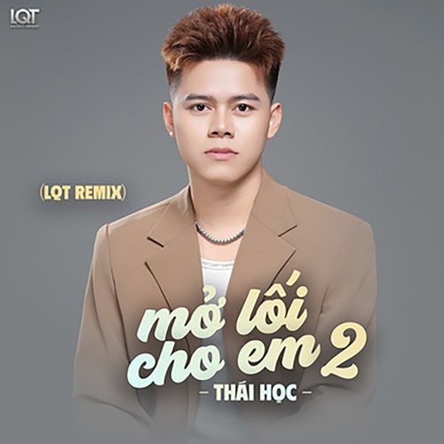 Mở Lối Cho Em 2 (LQT Remix Version Thái Học)