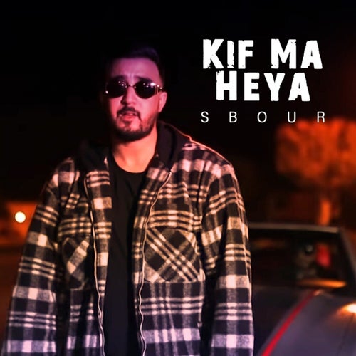 Kif Ma Heya