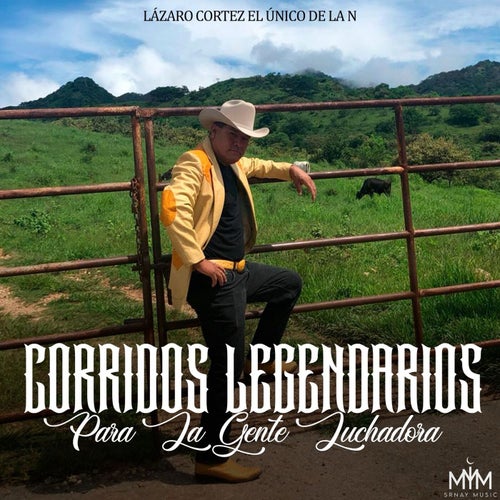 Corridos Legendarios Para La Gente Luchadora