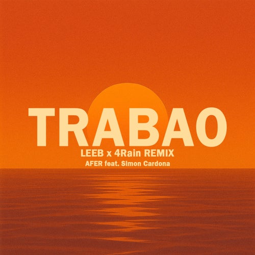 Trabao (LEEB, 4Rain Remix) (feat. Simon Cardona)
