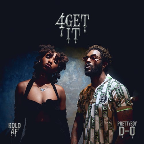 4GET IT (feat. Prettyboy D-O)