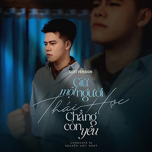 Giữ Một Người Chẳng Còn Yêu (Lofi Version)