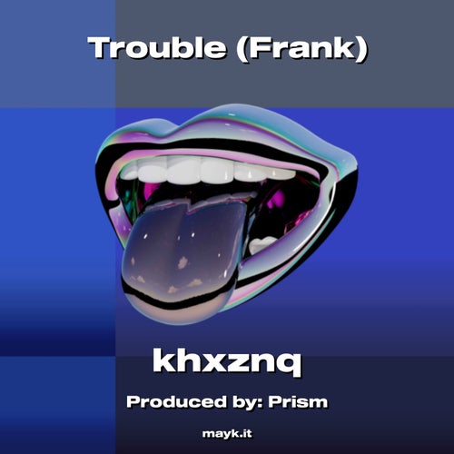 Trouble (Frank)