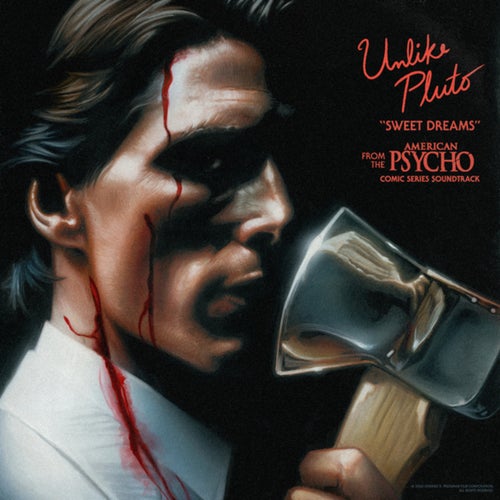Sweet Dreams (From The "American Psycho" Comic Series Soundtrack)