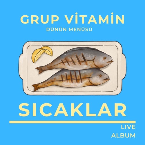 Dünün Menüsü: Sıcaklar