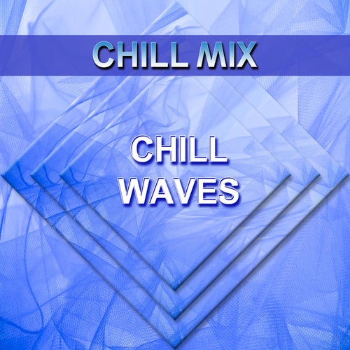 Chill Waves