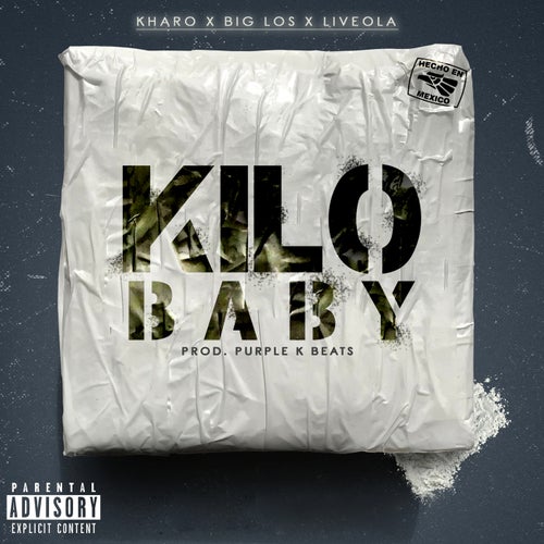 Kilo Baby (feat. Big Los & Liveola)