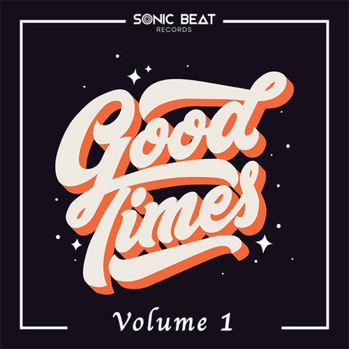 Good Times, Vol.1