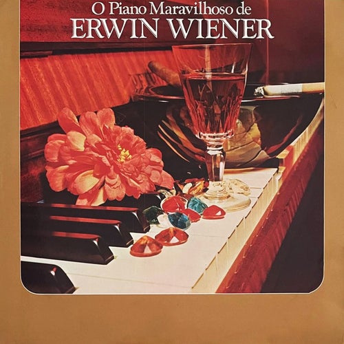 O Piano Maravilhoso de Erwin Wiener