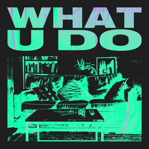 What U Do
