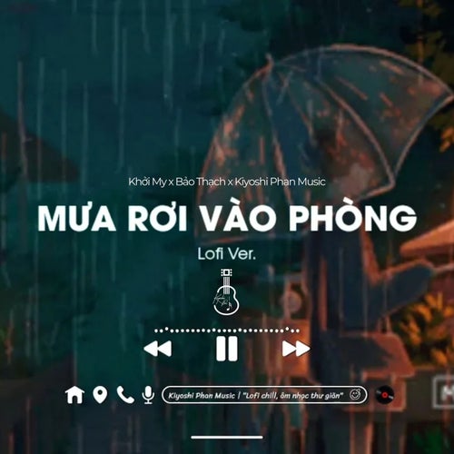 Mưa Rơi Vào Phòng (Lofi)