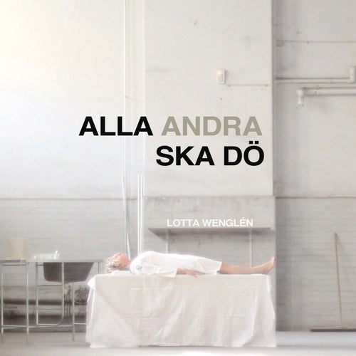 Alla Andra Ska Dö