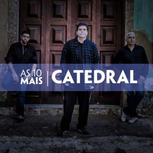 As 10 Mais do Catedral (Ao Vivo)