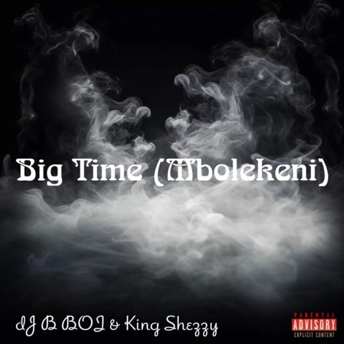 Big Time (Mbolekeni)